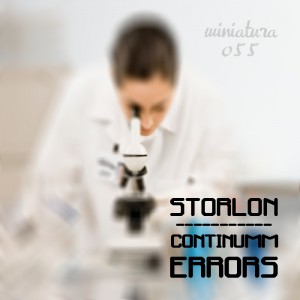 [MINIATURA 055] Storlon - Coninuum Errors EP / featuring: La Garde - AndrÃ©s Marcos Remix