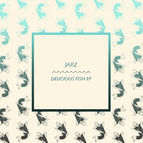Jarz - Delicious Fish - Andres Marcos Remix - Doma Musique 016